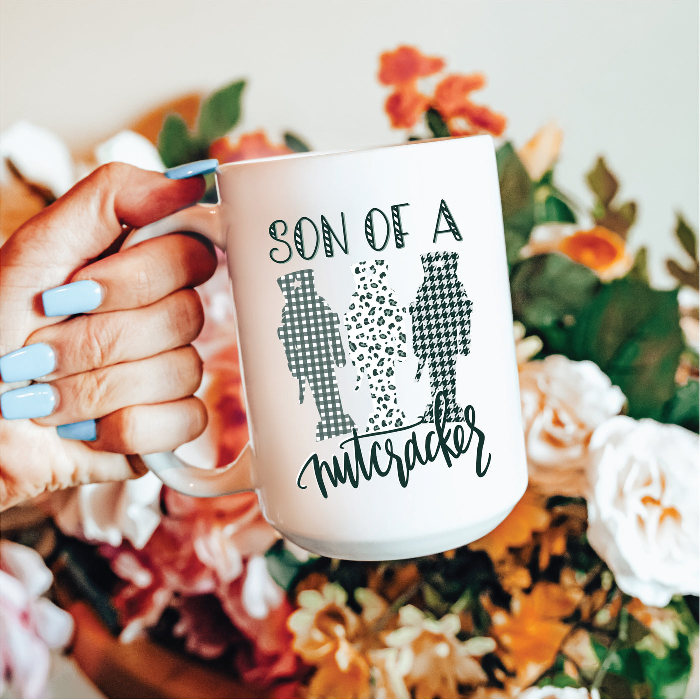 Son of a Nutcracker Christmas Coffee Mug